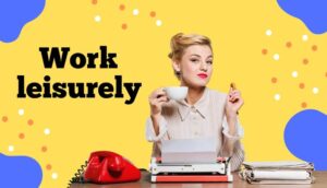 Unplug and Enjoy Life, balancing technology and leisure,, work leisurely